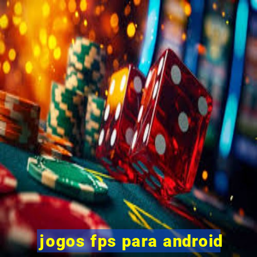 jogos fps para android