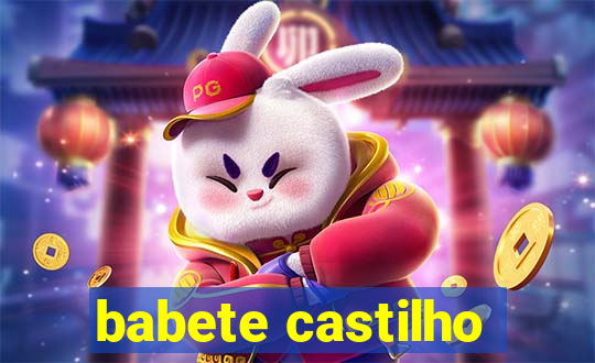 babete castilho