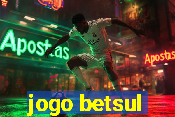 jogo betsul