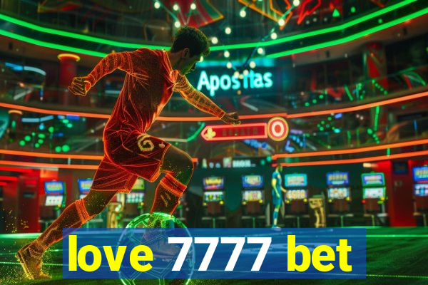 love 7777 bet