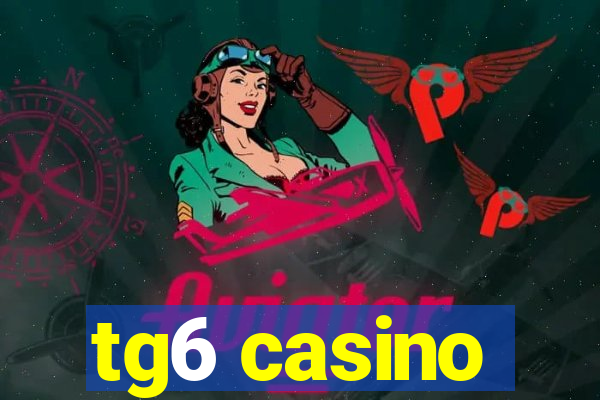 tg6 casino