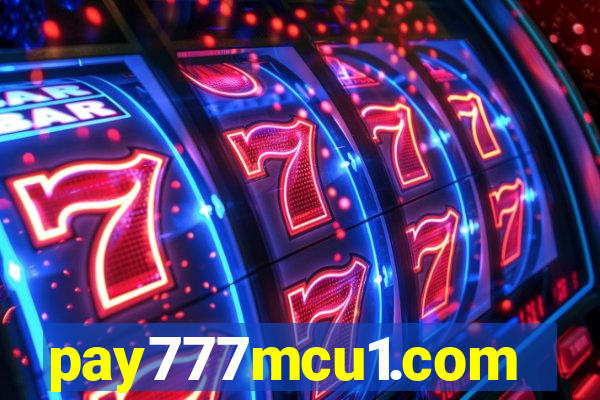 pay777mcu1.com