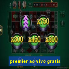 premier ao vivo gratis