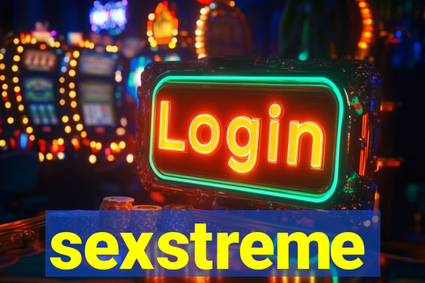 sexstreme