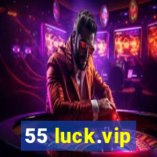 55 luck.vip