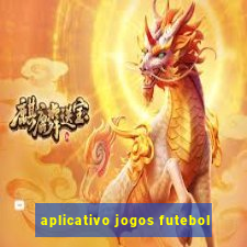 aplicativo jogos futebol