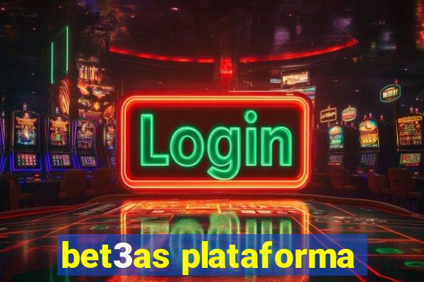 bet3as plataforma