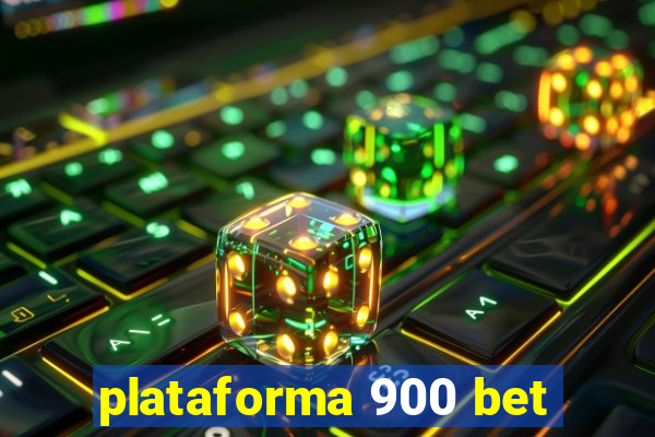 plataforma 900 bet