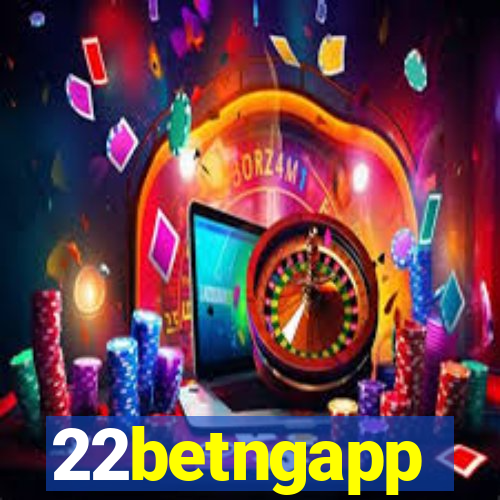 22betngapp