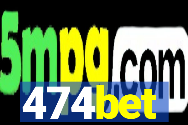 474bet