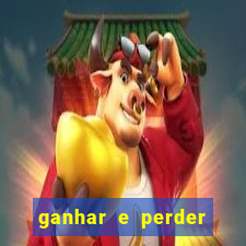 ganhar e perder faz parte do jogo frases