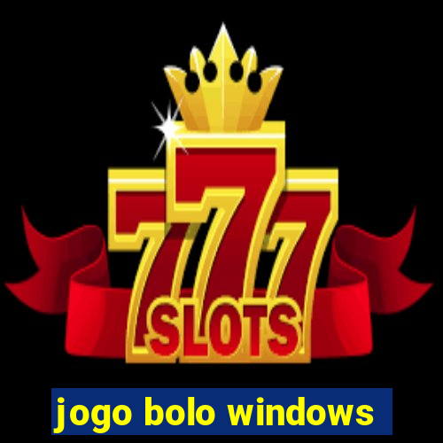 jogo bolo windows