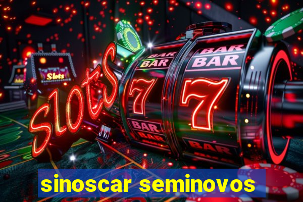 sinoscar seminovos