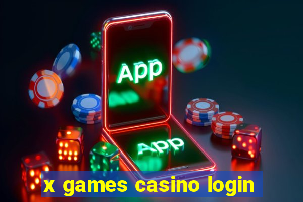 x games casino login