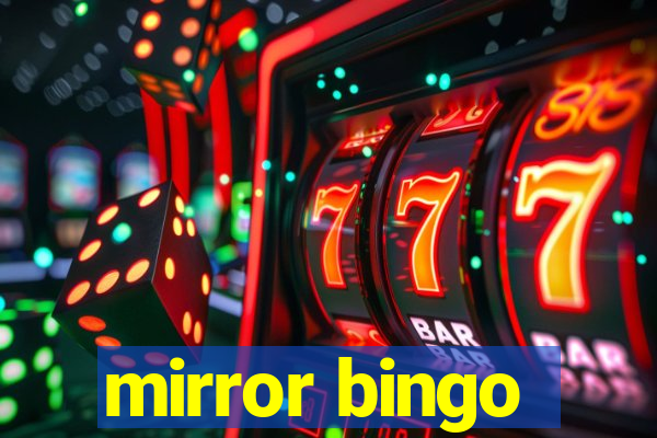 mirror bingo