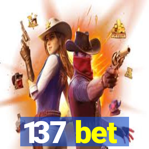 137 bet