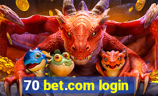 70 bet.com login