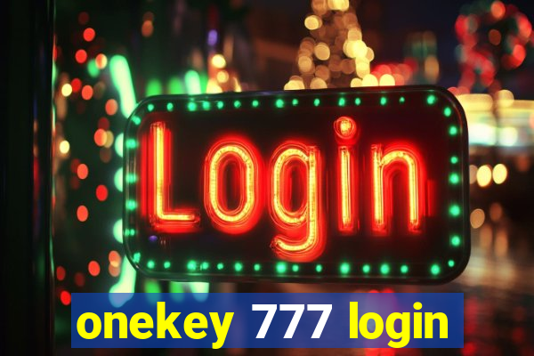 onekey 777 login