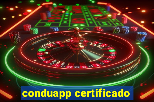 conduapp certificado