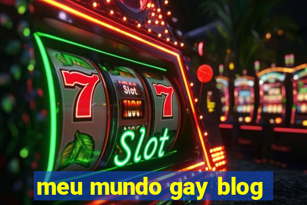 meu mundo gay blog