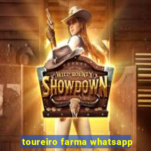 toureiro farma whatsapp