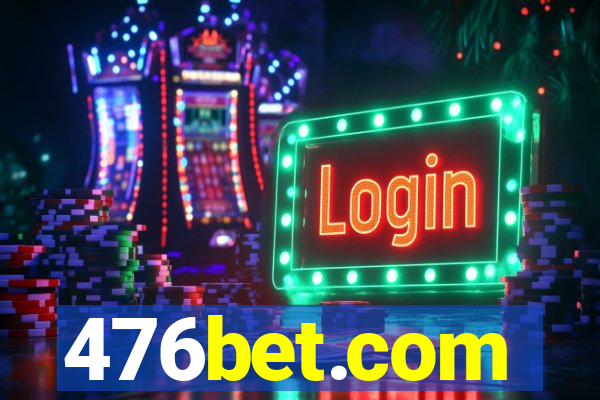 476bet.com