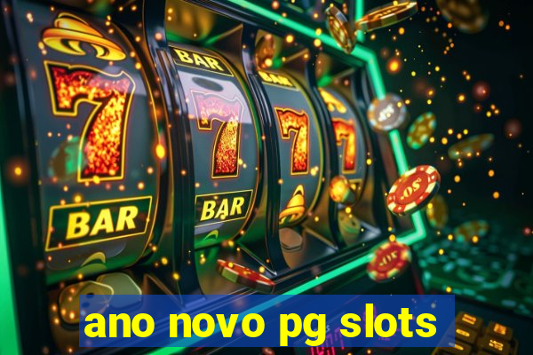 ano novo pg slots