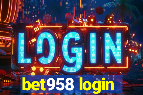 bet958 login