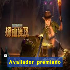 Avaliador premiado reclame aqui