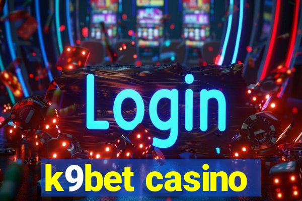 k9bet casino