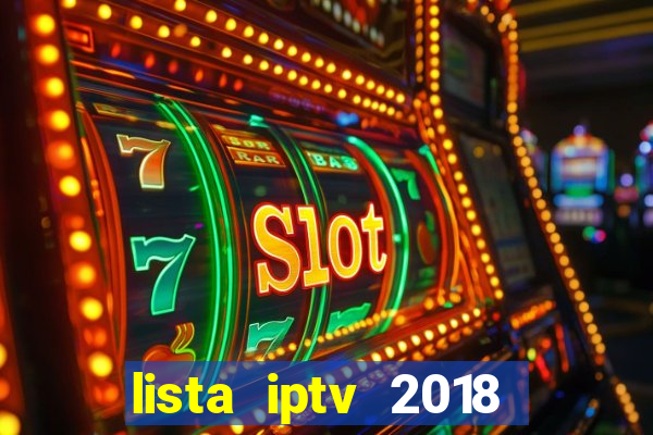 lista iptv 2018 gratis atualizada futebol