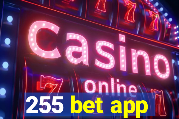 255 bet app