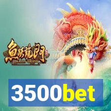 3500bet