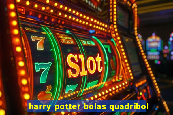 harry potter bolas quadribol