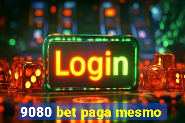 9080 bet paga mesmo