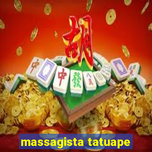 massagista tatuape