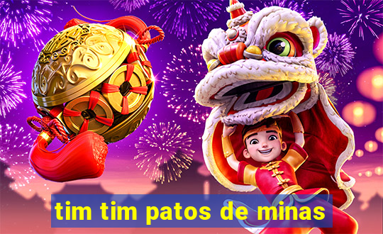 tim tim patos de minas