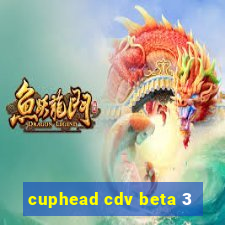 cuphead cdv beta 3