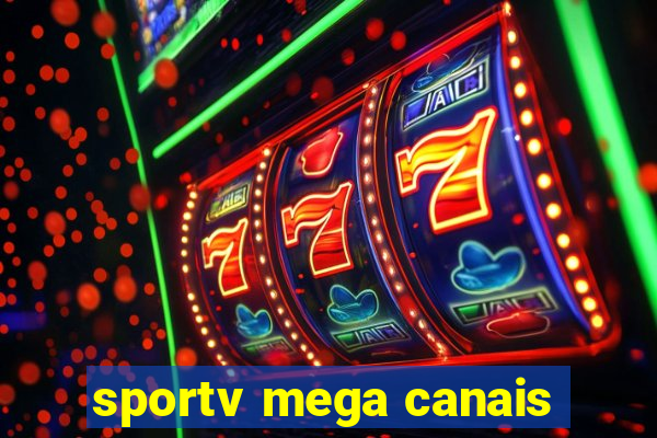 sportv mega canais