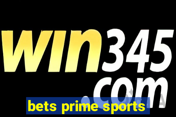 bets prime sports