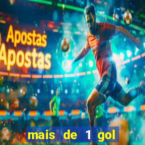 mais de 1 gol estrela bet