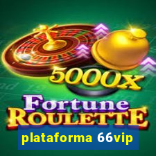 plataforma 66vip