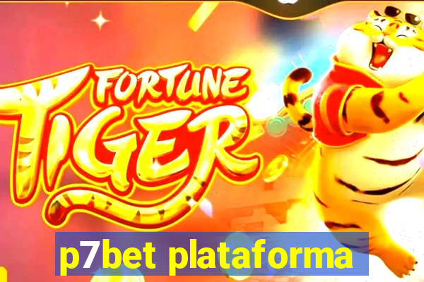 p7bet plataforma