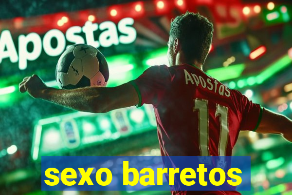 sexo barretos