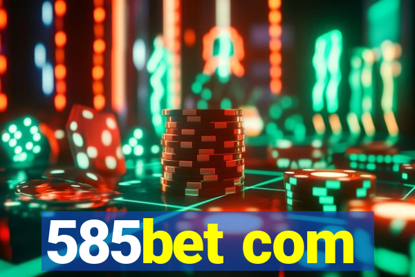 585bet com