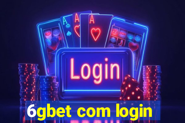 6gbet com login