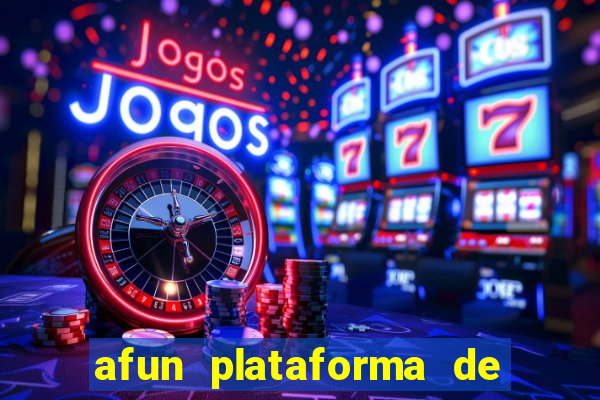 afun plataforma de jogos para ganhar dinheiro