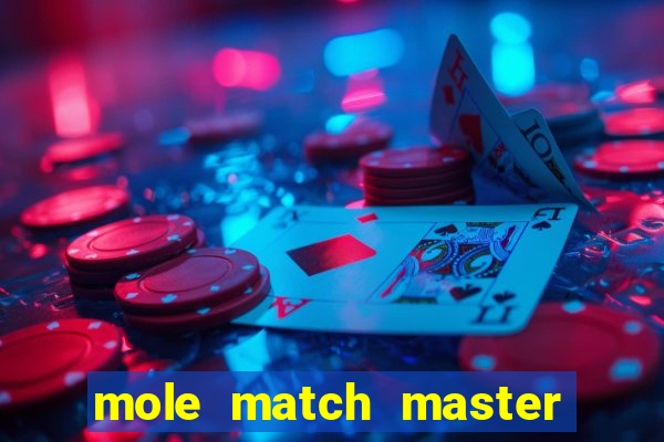 mole match master ganha dinheiro