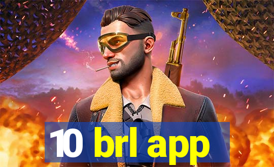 10 brl app