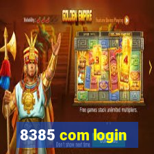 8385 com login